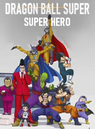 Dragon Ball Super: Super Hero